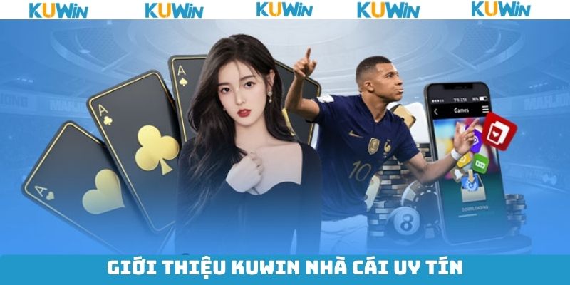 Thông tin sơ lược về thương hiệu giải trí Kuwin uy tín